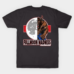 FullMoon Madness T-Shirt